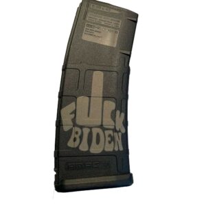 Magpul PMAG 30 Round Magazine GEN 2 MOE 5.56X45 - Fuck Biden